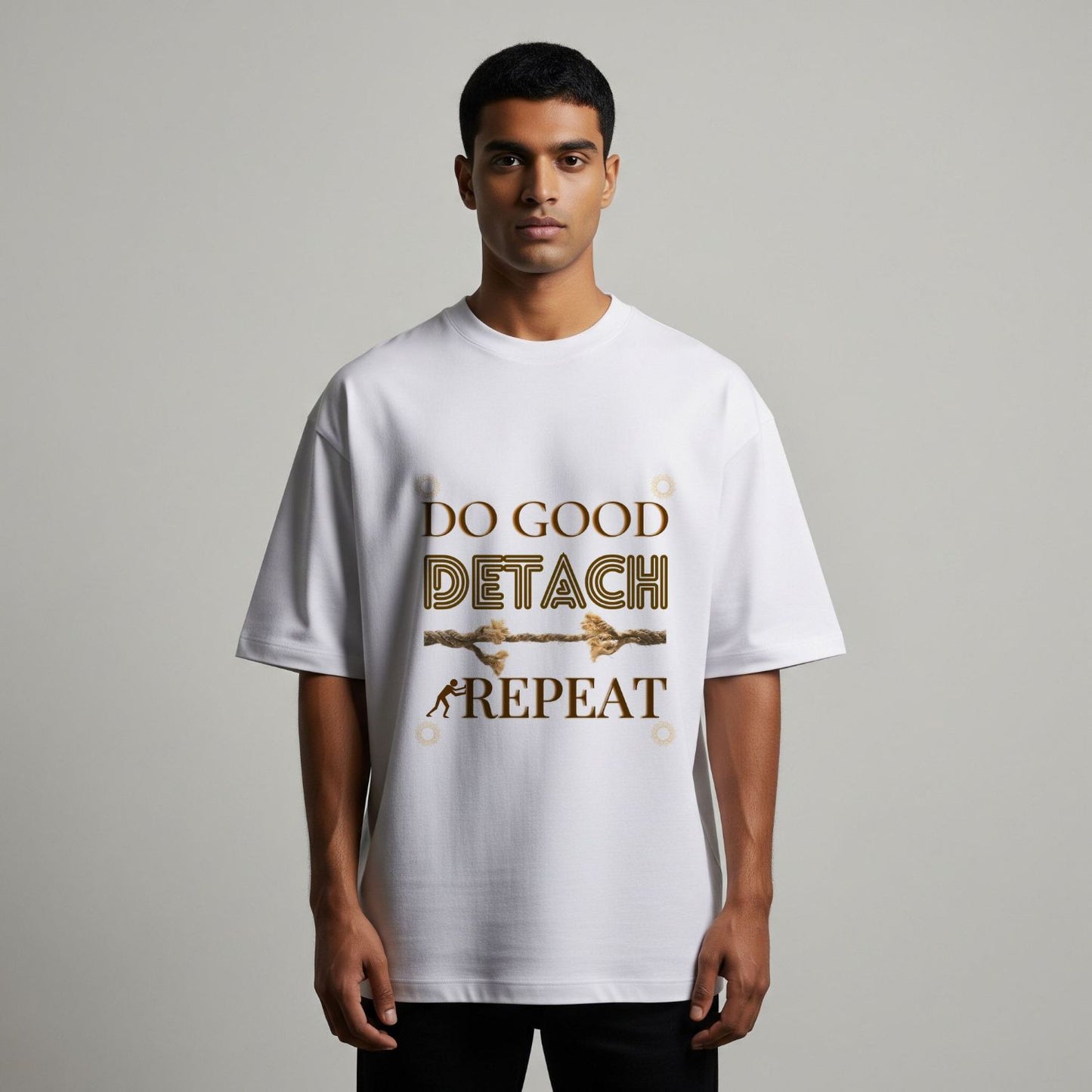 Do Good Detach Repeat – 260 GSM Premium Unisex Spiritual T-Shirt