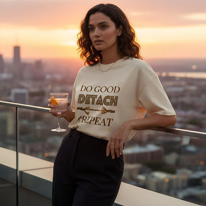 Do Good Detach Repeat – 260 GSM Premium Unisex Spiritual T-Shirt
