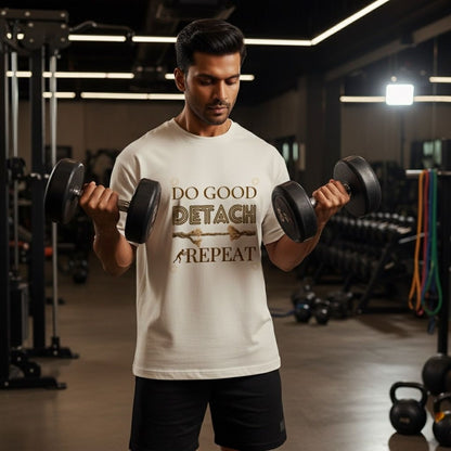 Do Good Detach Repeat – 260 GSM Premium Unisex Spiritual T-Shirt